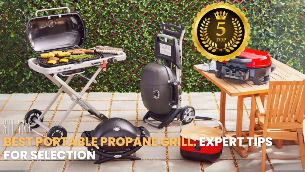 Expert Tips for Portable Propane Grill
