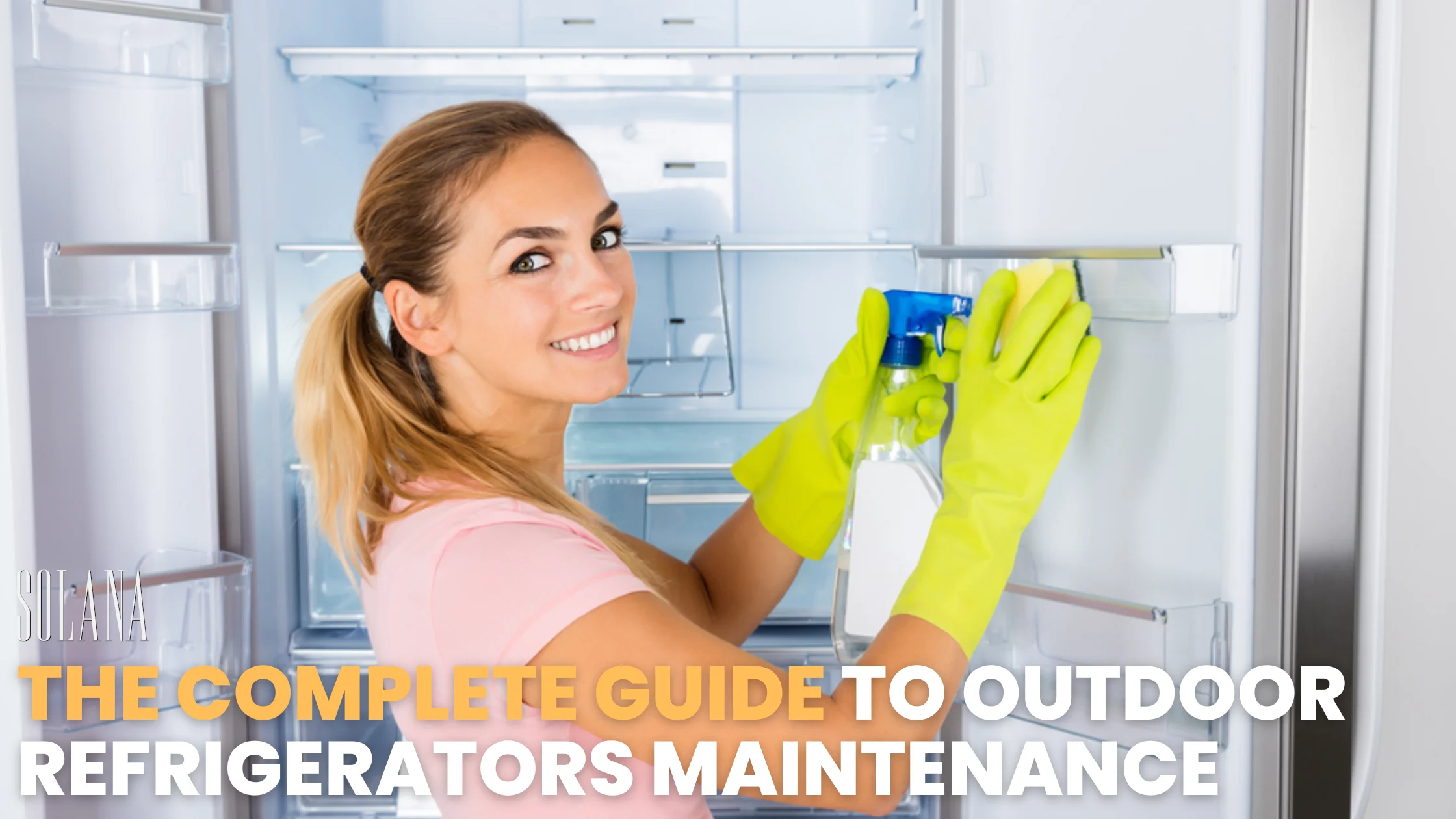 The Complete Guide to Outdoor Refrigerators Maintenance